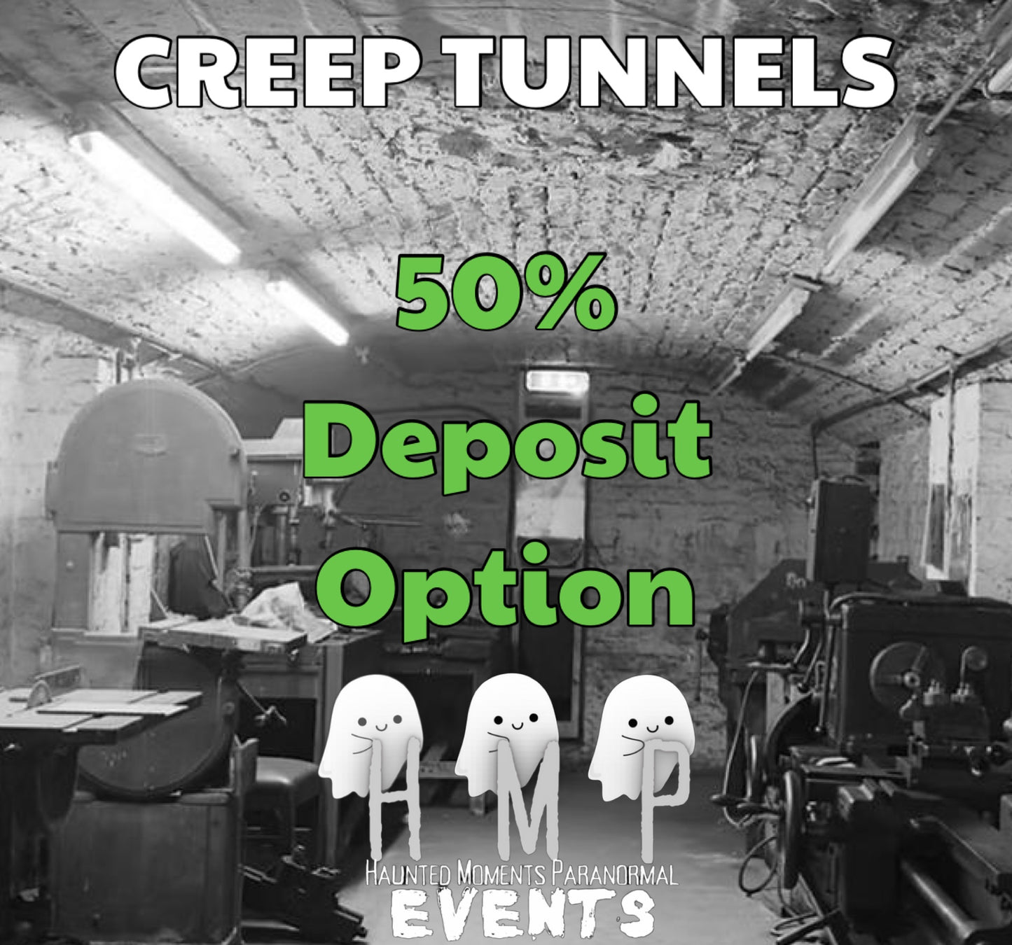 Deposit Option- Creep Tunnels Ghost Hunt 06/06/2026
