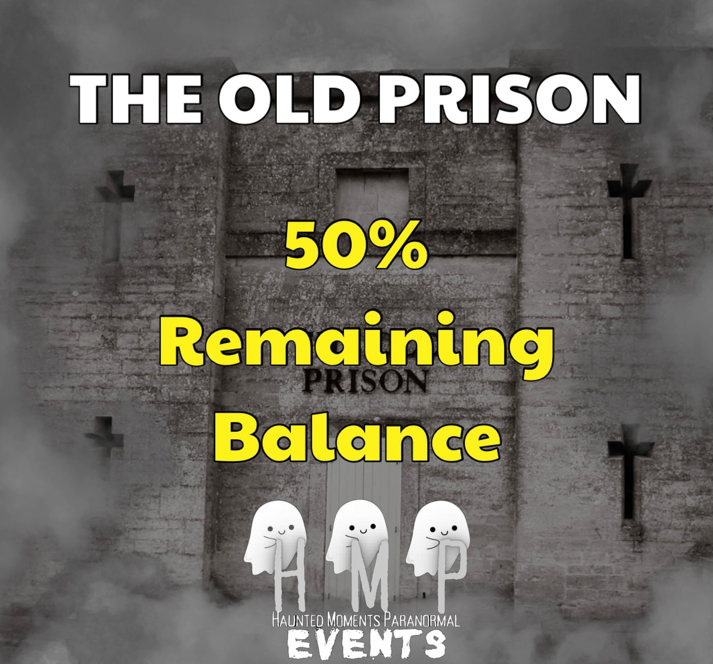 Remaining Balance- The Old Prison Ghost Hunt 21/02/2026