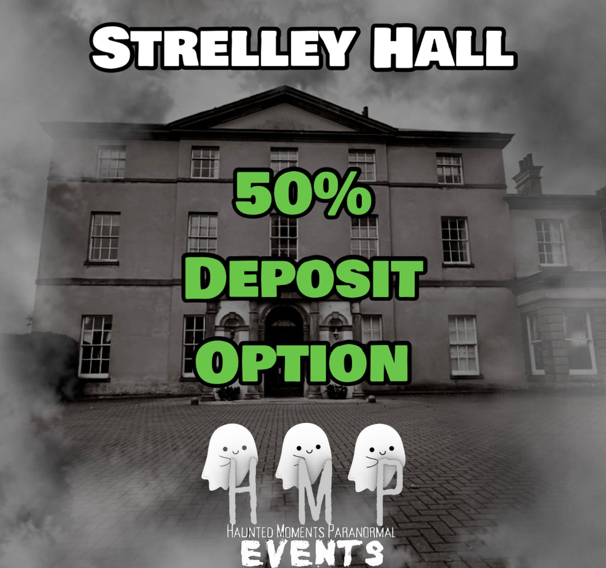 Deposit Option- Strelley Hall Ghost Hunt 08/05/2027