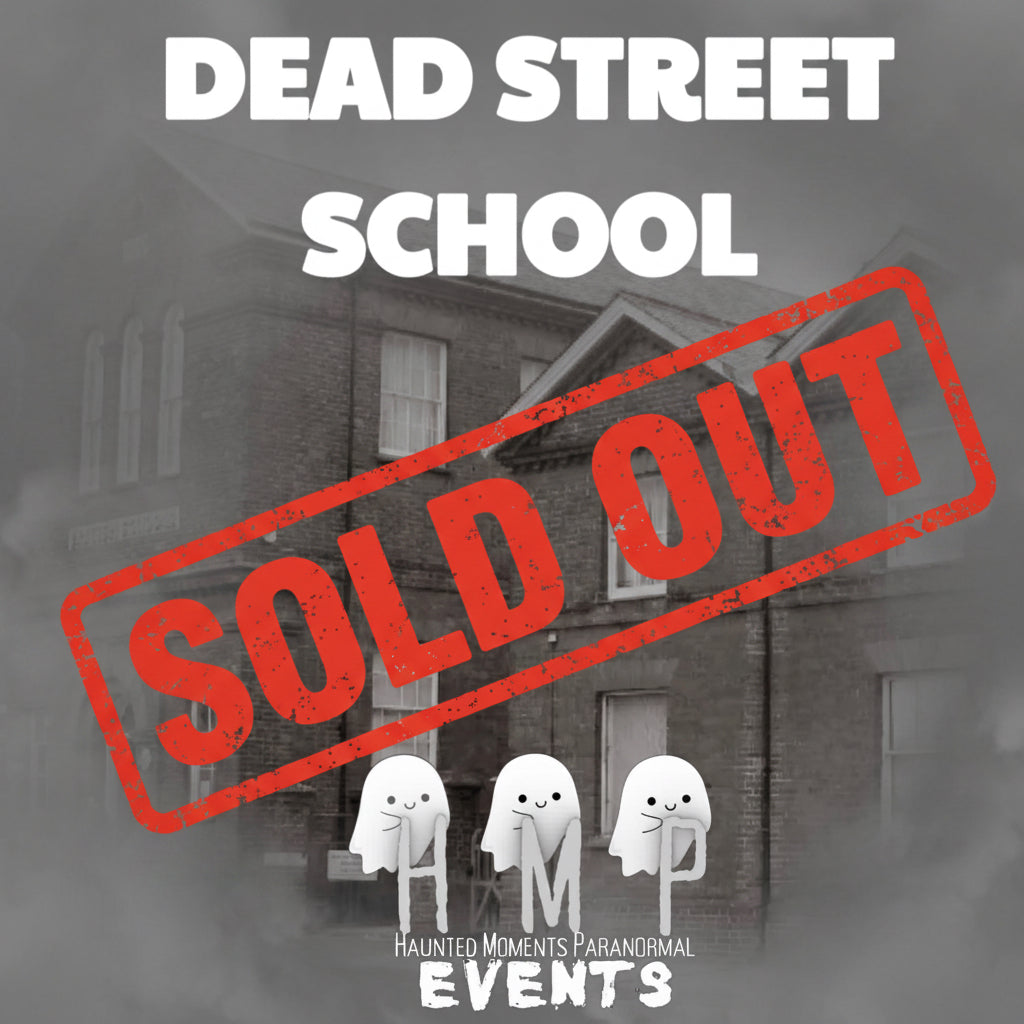 Dead Street School Ghost Hunt 24/10/2026