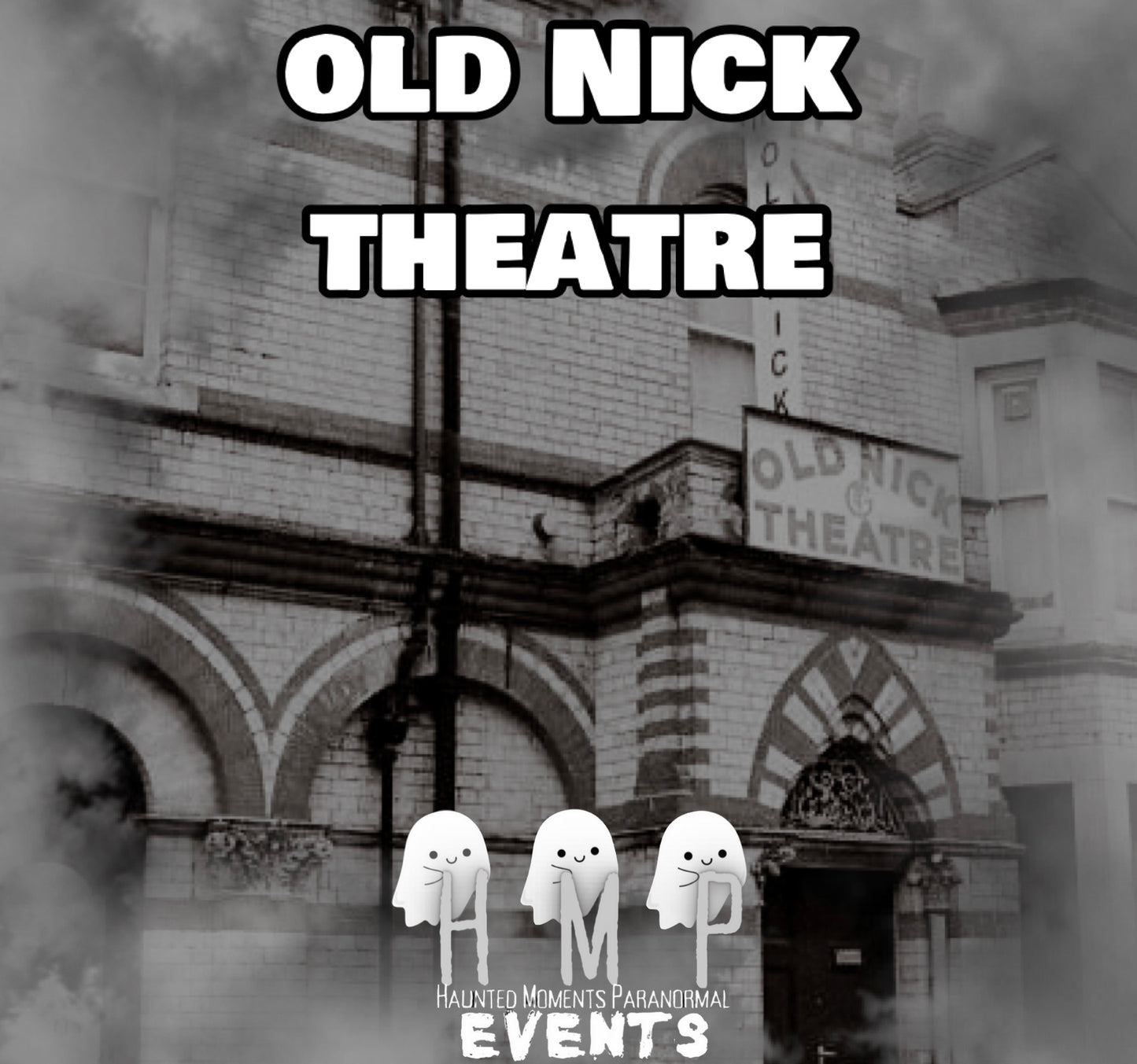 Old Nick Theatre Ghost Hunt 30/01/2027
