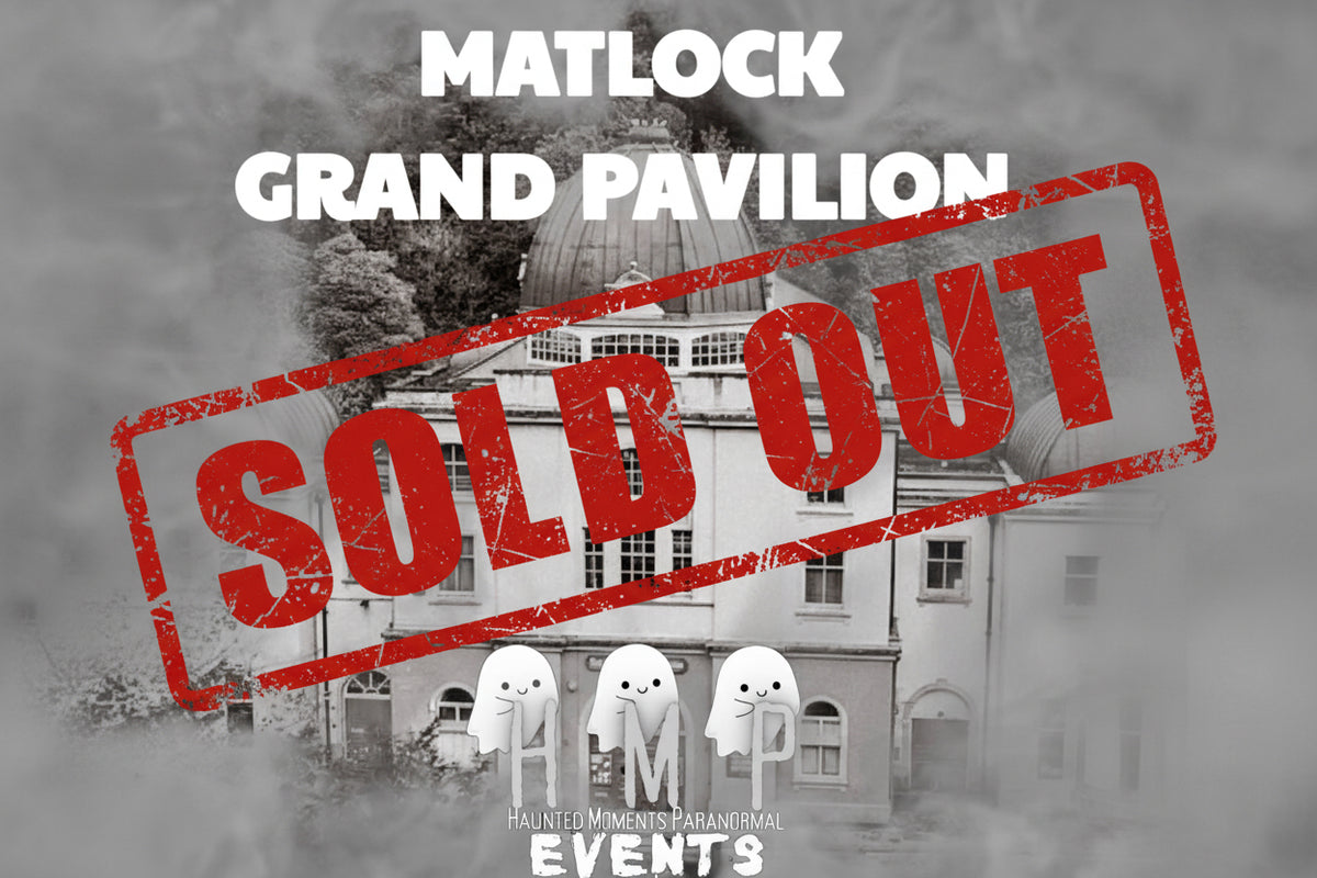 Matlock Grand Pavilion Ghost Hunt 21/11/2026