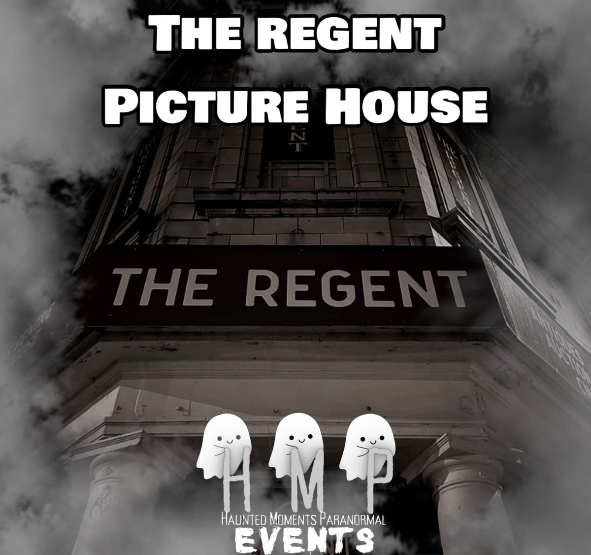 The Regent Picture House Ghost Hunt 04/09/2027