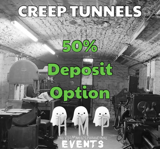 Deposit Option- Creep Tunnels Ghost Hunt 06/06/2026