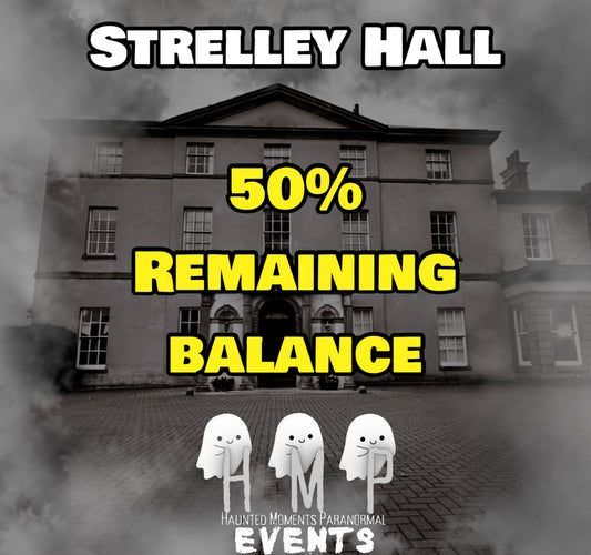 Remaining Balance- Strelley Hall Ghost Hunt 08/05/2027