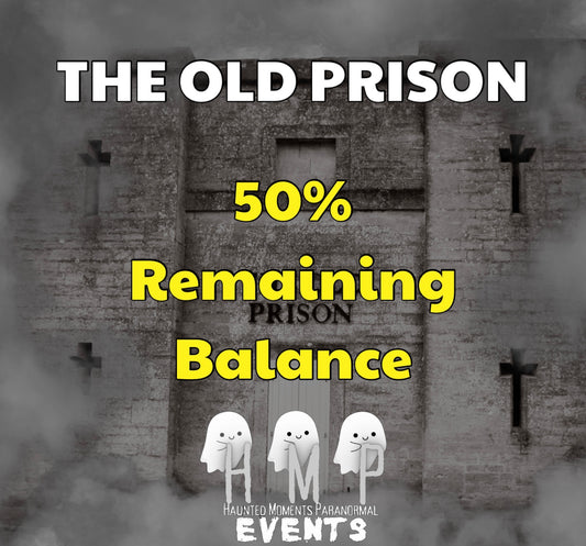 Remaining Balance- The Old Prison Ghost Hunt 21/02/2026