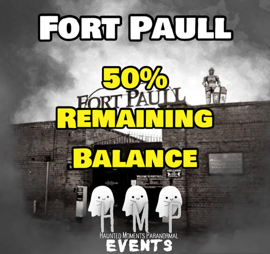 Remaining Balance- Fort Paull Ghost Hunt 27/02/2027