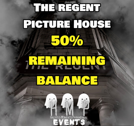 Remaining Balance- The Regent Picture House Ghost Hunt 04/09/2027