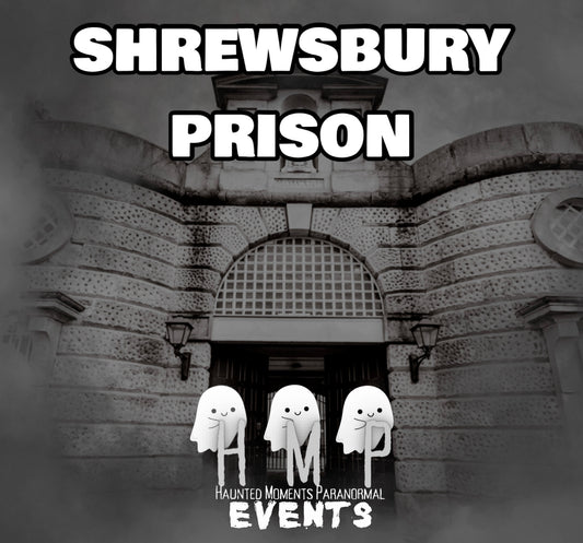 Shrewsbury Prison Ghost Hunt 12/06/2027