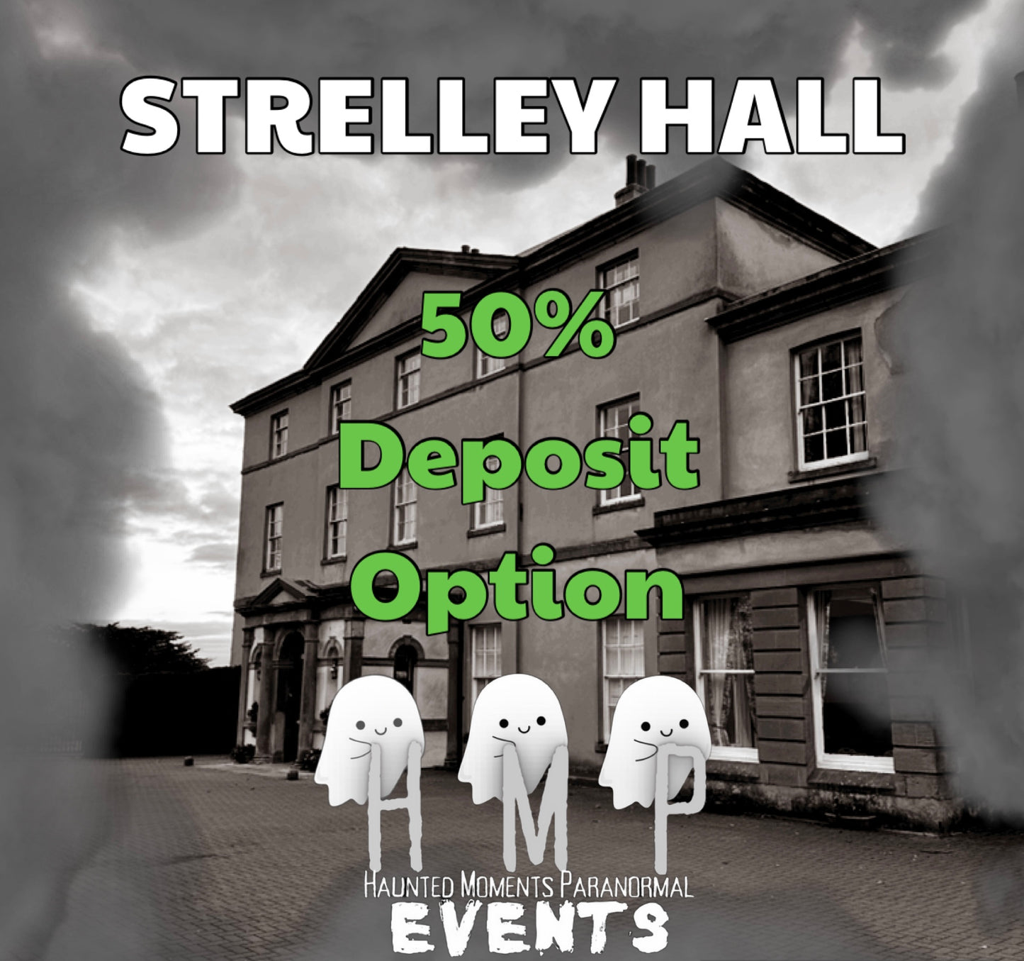 Deposit Option- Strelley Hall Ghost Hunt 24/01/2026