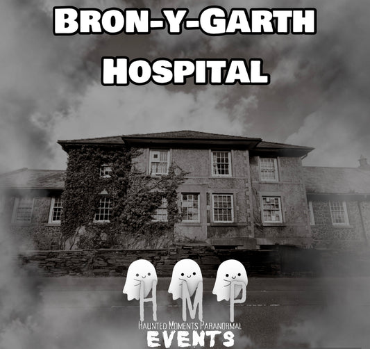 Bron-y-Garth Hospital Ghost Hunt 27/03/2027 (with optional sleepover)