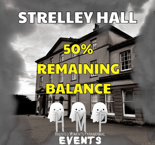 Remaining Balance- Strelley Hall Ghost Hunt 24/01/2026
