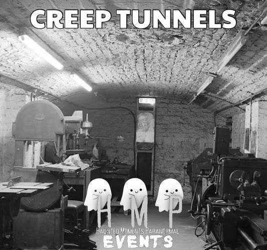 Creep Tunnels Ghost Hunt 06/06/2026