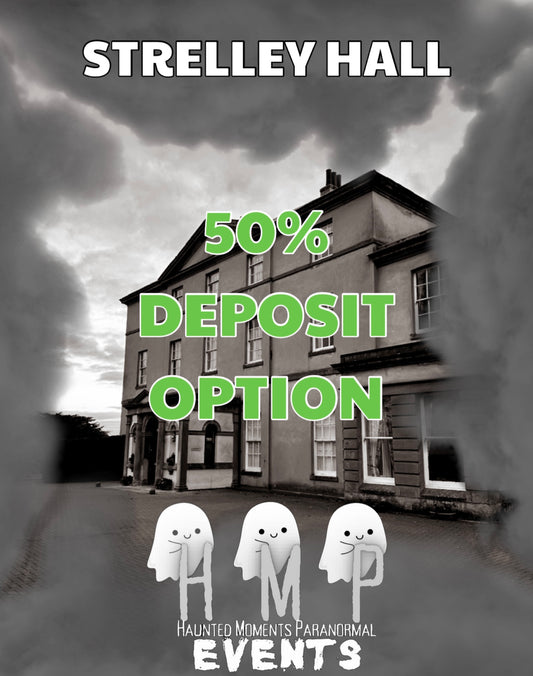 Deposit Option- Strelley Hall Ghost Hunt 24/01/2026